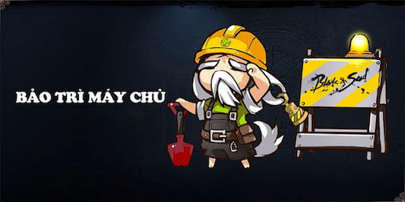 Nền tảng sẽ bảo trì khi hệ thống trò chơi xảy ra sự cố