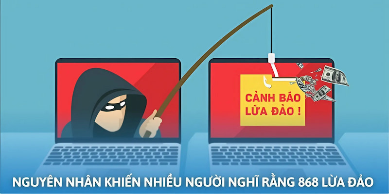 Do đâu mà nhiều người chơi đặt ra nghi vấn 868vip có lừa đảo không?