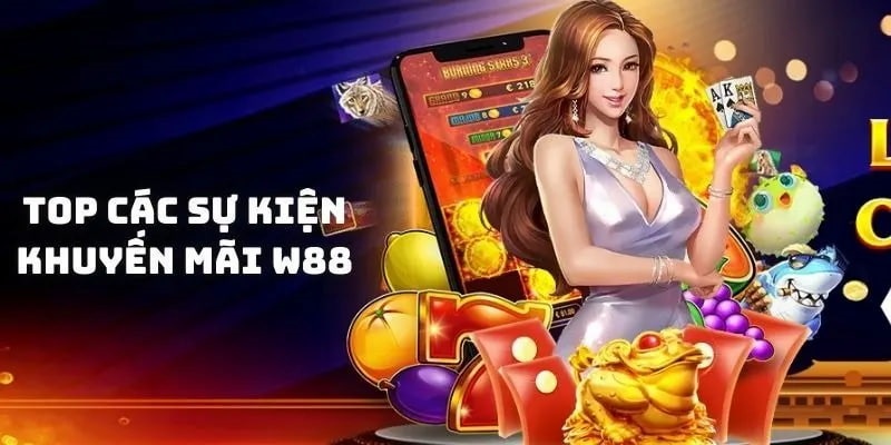 Chương trình khuyến mãi quanh năm W88 không nên bỏ lỡ