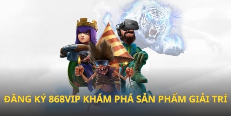 868VIP cung cấp kho game phong phú