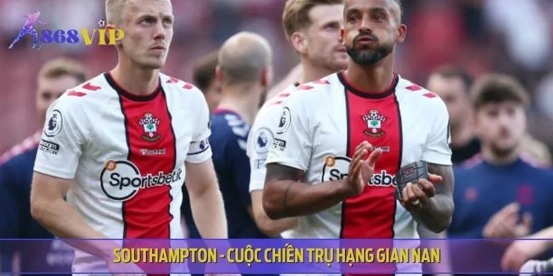 Southampton hiện đang xếp ở vị trí cuối BXH Premier League năm nay