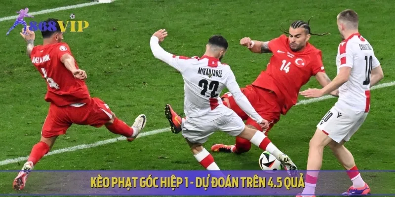 Kèo phạt góc hiệp 1 dự đoán trên 4.5 quả nhờ thế trận đôi công