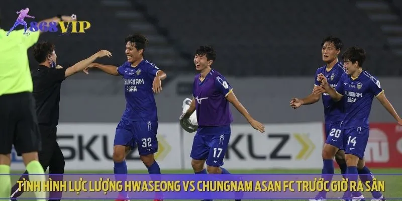 Hwaseong vs Chungnam Asan FC dự kiến sẽ tung hàng thủ chất lượng