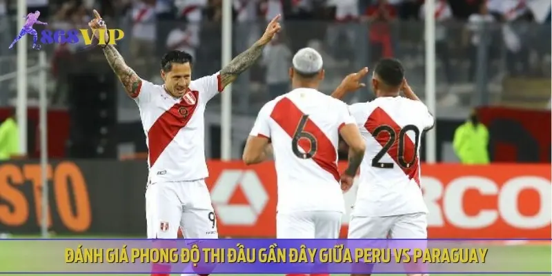 Phân tích lịch sử, phong độ đối đầu của Peru vs Paraguay