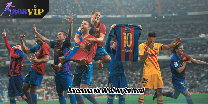 Barcelona với lối đá huyền thoại