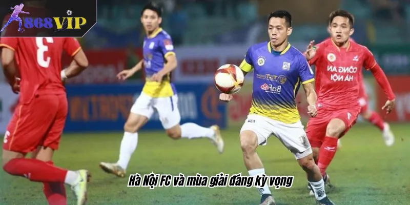 Hà Nội FC và mùa giải đáng kỳ vọng