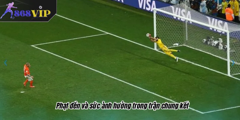 Phạt đền và sức ảnh hưởng trong trận chung kết